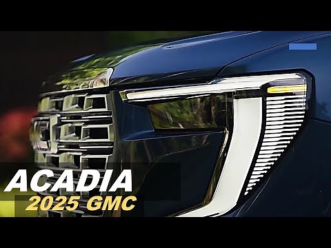New 2025 GMC ACADIA Big SUV - More powerful than either
