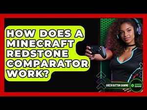 How Does A Minecraft Redstone Comparator Work? - Green Button Gaming