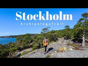 10 Days Hiking Through Sweden’s Remote Island Chain (Stockholm Archipelago Trail)