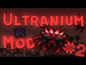 [Филин] Terraria Ultranium Mod #2