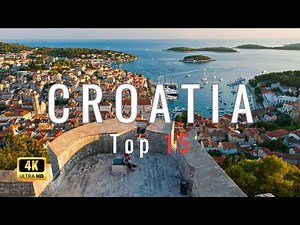 Croatia Travel: 15 Best Places To Visit - 4K Video Travel Guide