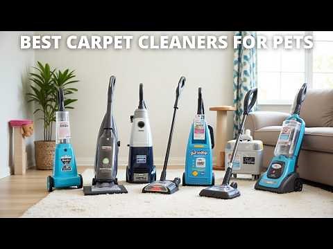 Best Carpet Cleaners for pets 2025 - (Watch Before You Purchase)