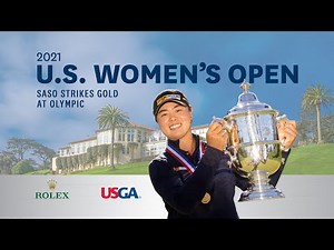2021 U.S. Women's Open Film: Saso Strikes Gold at Olympic