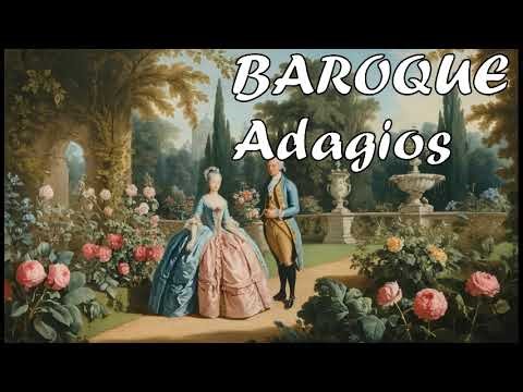 Relaxing Baroque Adagios, Best Calm Classical Music For Studying & Learning, Relaxation and Sleep