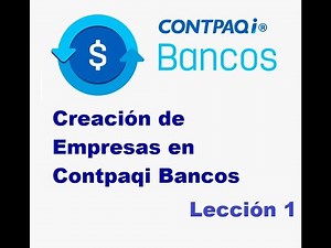 Creación de Empresas en Contpaqi Bancos