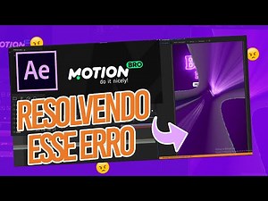 Como resolver erro MOTION BRO - After Effects