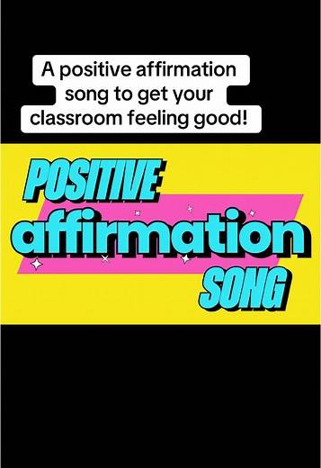 Positive Affirmation Song for Classroom Motivation