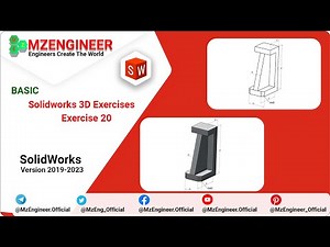 SolidWorks 3D Basic Exercise 20 | Bài Thực Hành SolidWorks Cơ Bản | MZENGINEER