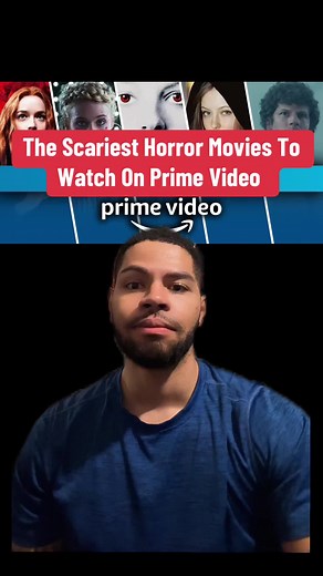 The Scariest Horror Movies Available on Prime Video