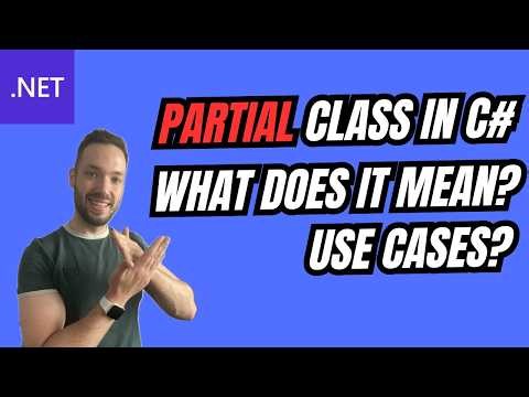 Partial classes in C# - Full Guide