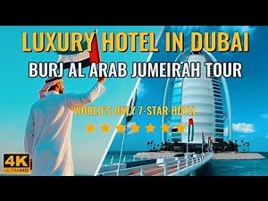 Inside Burj Al Arab Tour | World’s Only 7 Star Hotel Dubai | Luxury Experience & Full Guide