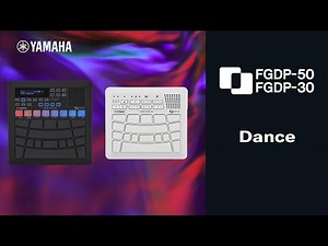 Yamaha Finger Drum Pad "FGDP series" - Advanced Lesson "Dance"