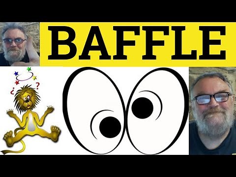 🔵 Baffle Meaning - Baffle Definition - Baffle Examples - Vocabulary - ESL British Pronunciation