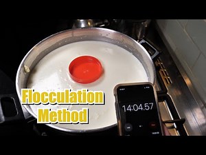 Flocculation Method for a Better Curd Set