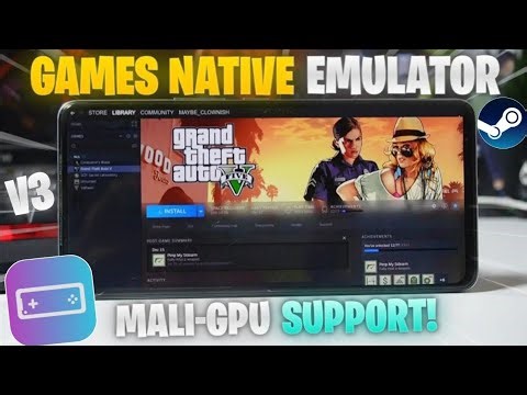 🔥 Run Steam Games on MALI GPU Devices! | Games Native Emulator Full Setup Guide 2025 🎮