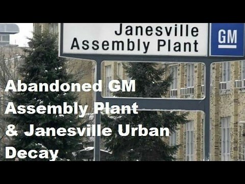 Abandoned Series: GM Assembly Plant & Janesville Urban Decay