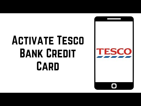 How To Activate Tesco Bank Credit Card Online