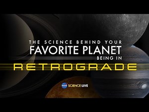 NASA Science Live: The Science Behind Your Favorite Planet Being in Retrograde
