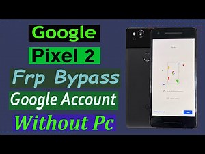 Google Pixel 2 Frp Bypass Android 10/Pixel 2 Google Account Unlock Without Pc.
