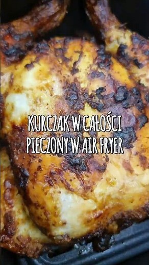 Kurczak pieczony w całości z Air Fryer