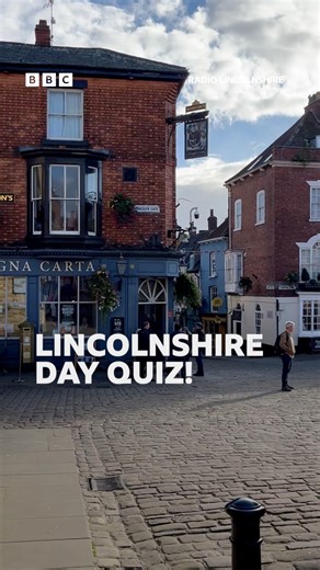Who knows the most about Lincolnshire? | BBC Lincolnshire