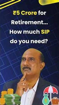 ₹5 Crore for Retirement… How much SIP do you need? | Holistic Investment