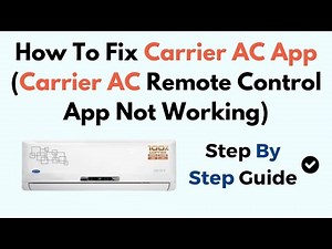 How To Fix Carrier AC App (Carrier AC Remote Control App Not Working)