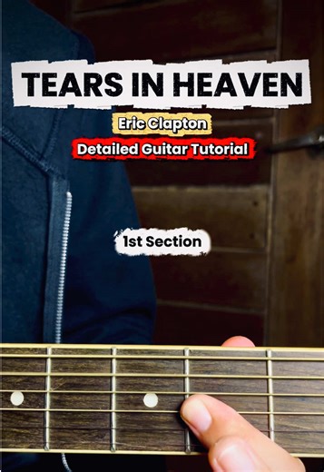 Tears in Heaven Guitar Tutorial: Step-by-Step Guide