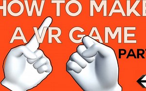 如何使一个虚拟现实游戏在Unity -第一部分-设置，手的存在，抓取对象