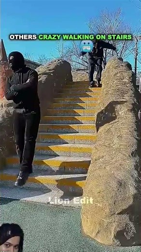 crazy walking on stairs