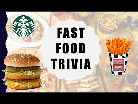 Fast Food Trivia (15 Questions)