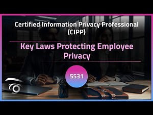 Key Laws Protecting Employee Privacy | Exclusive Lesson