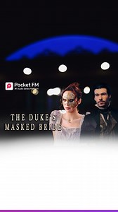 24K views · 148 reactions | The Duke's Masked Bride | FULL STORY https://click.pocketfm.in/2IE7/x27v5fzk #marriage #betrayal #revenge #heartbroken #usa #northamerica #australia #Divorce #hollywood #movies #love #romance #canada #mystery #fiction #family #FUN #audioseriesrecommendations | Pocket FM | Facebook