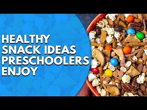 4 Healthy Snack Ideas Preschoolers Enjoy: Delicious and Nutritious Snack Ideas