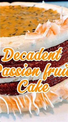 Decedent passion fruit cake