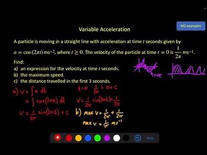 Mechanics 2 - Variable Acceleration - Video 3