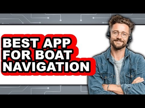 Best App for Boat Navigation Review - Is It Worth it?