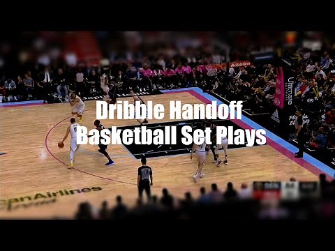 Dribble Handoff Basketball Set Plays