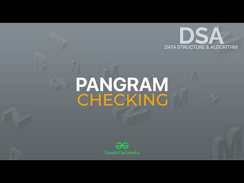 Pangram Checking | Data Structures & Algorithms | Programming Tutorials | GeeksforGeeks