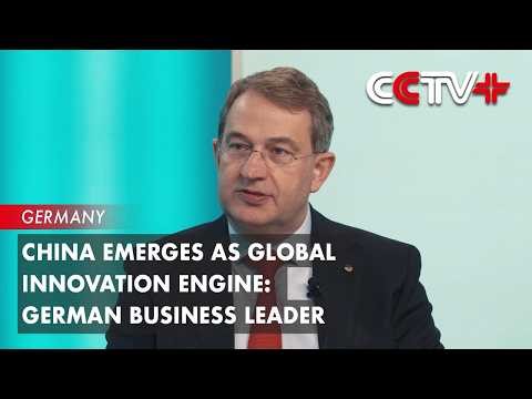 China Emerges as Global Innovation Engine: German Business Leader