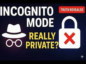 Is Incognito Mode Really Private? | Truth About Private Browsing Explained