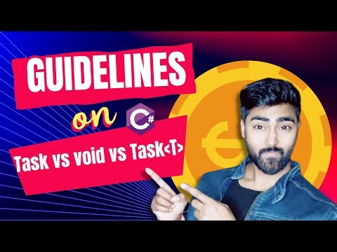 Difference between Task vs Void | async Task vs Void | When to use Async Task, void and generic Task