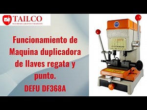 Funcionamiento de la maquina duplicadora de llaves DF 368A
