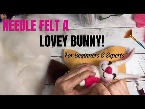 How to Needle Felt This Cute Bunny! Tutorial for Beginners