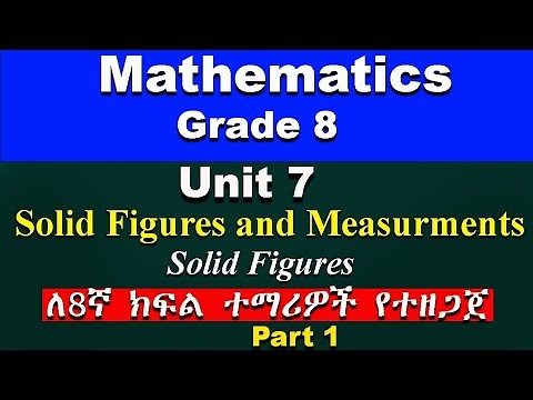 Grade 8 mathematics unit 7 part 1 | Solid figures and Measurements | Solid figures