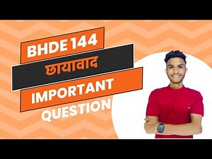 BHDE 144 | Important question | HINDI BHASHA CHHAYAVAAD | IGNOU WALAY