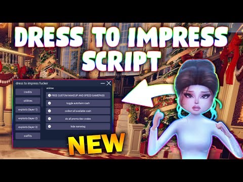 *NEW* Dress To Impress Script (PASTEBIN 2026) (UNLOCK, GAMEPASS FREE, AUTOFARM, COPY OUTFIT )