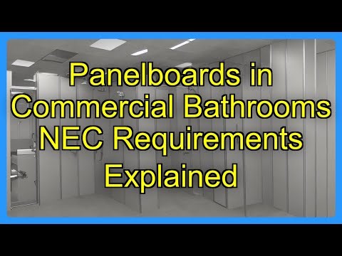 Panelboards in Commercial Bathrooms NEC Requirements Explained