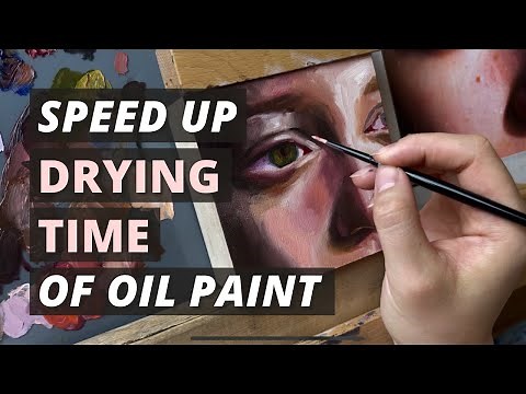 4 Ways to Speed Up the Drying Time of Oil Paint | How to Make Oil Paint Dry Faster