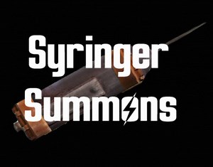 Syringer Summons